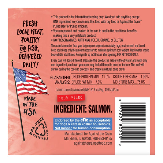Against The Grain All Life Stages Nothing Else! 100% Salmon Wet Dog Food (11oz) - Majestic Pet Kingdom