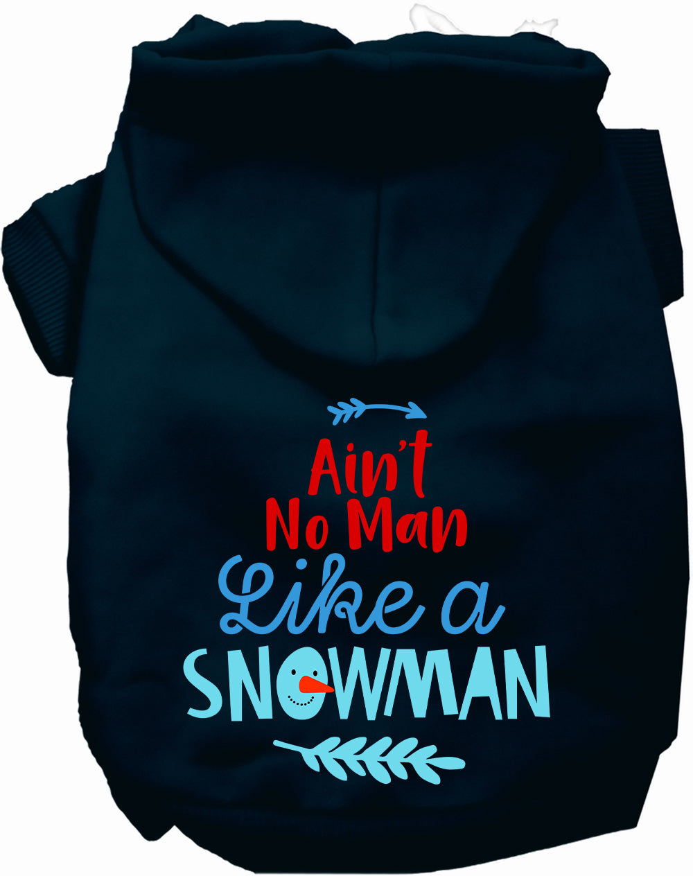Dog Hoodie Aint No Man Like a Snowman Winter Fleece Sweater - Main Feature View | Majestic Pet Kingdom