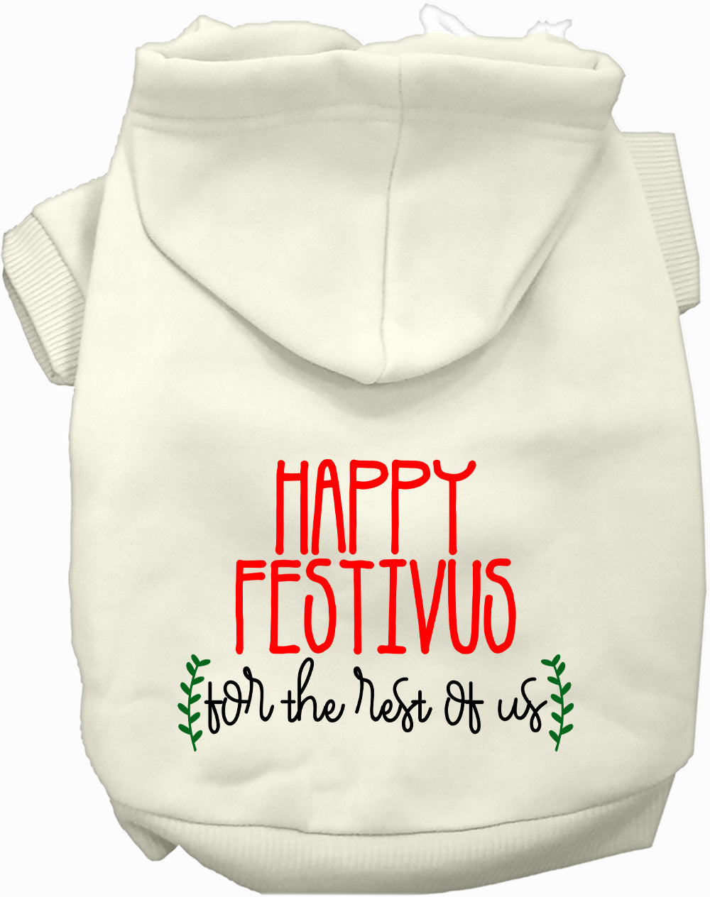 Dog Hoodie Happy Festivus for the Rest of Us Pet Sweatshirt
