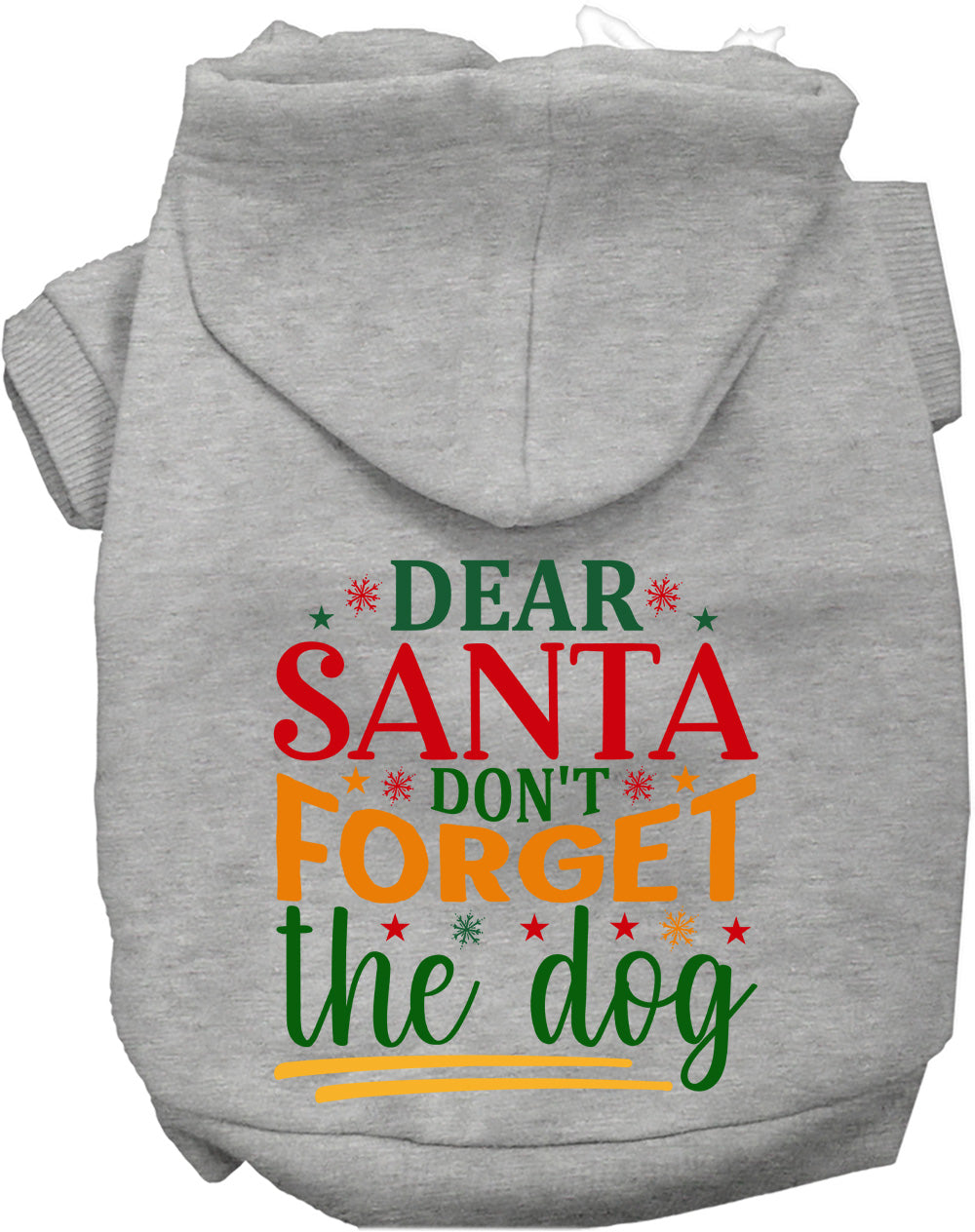 Dog Hoodie Dont Forget the Dog Funny Christmas Holiday Coat