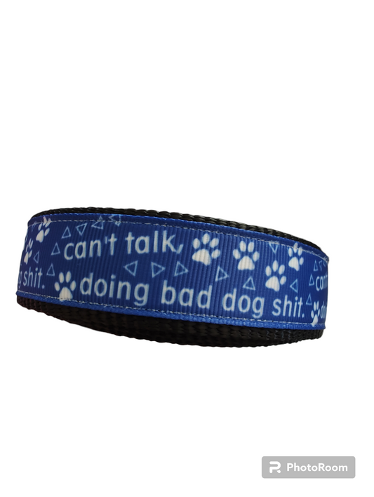 Can't Talk, Doing Bad Dog Shit Black Nylon Dog Collar MD, LG, XL, Leash | Purrfect Pet Kingdom