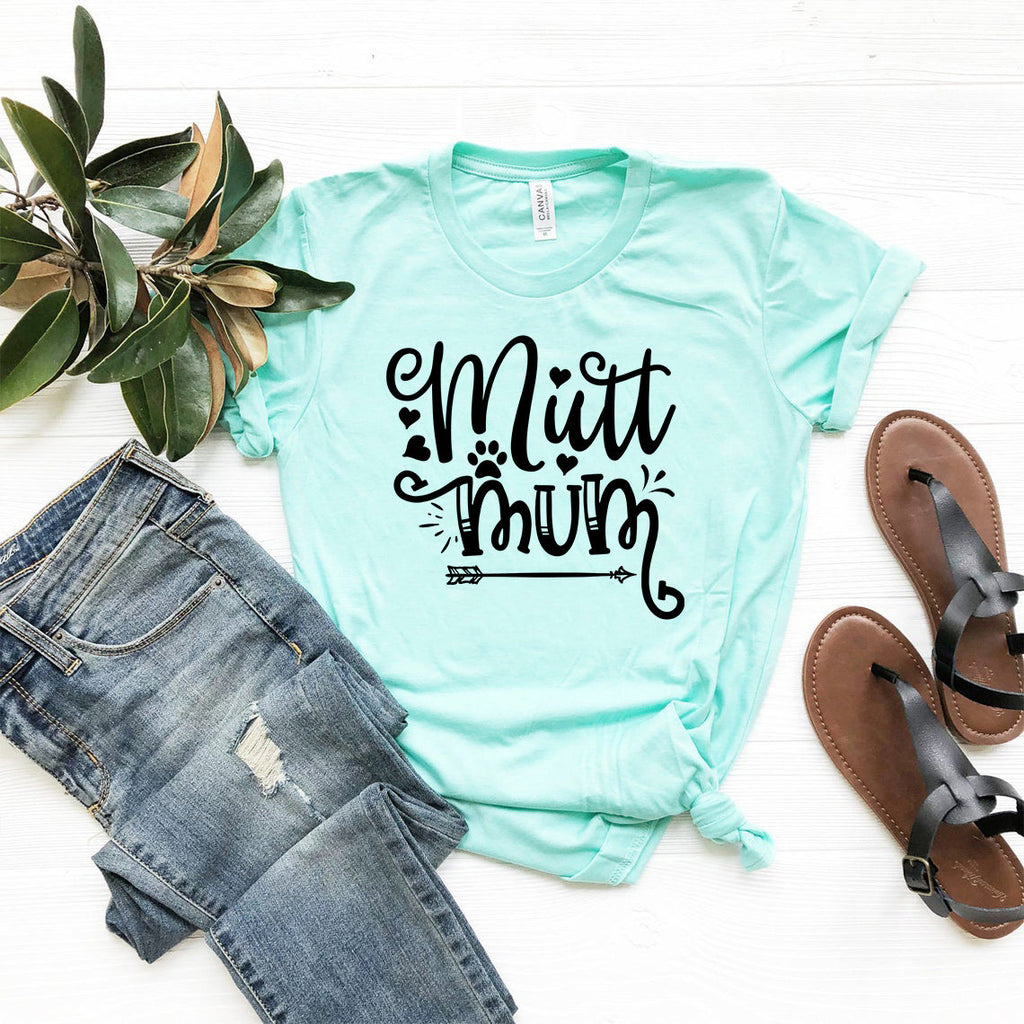 Mutt Mum T-Shirt - Majestic Pet Kingdom
