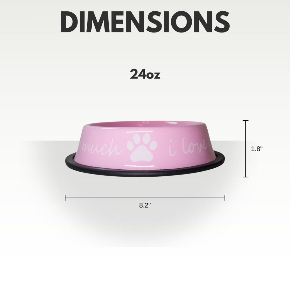 I LOVE YOU SO MUCH Stainless Steel Dog Bowl (24 Ounce) - Majestic Pet Kingdom