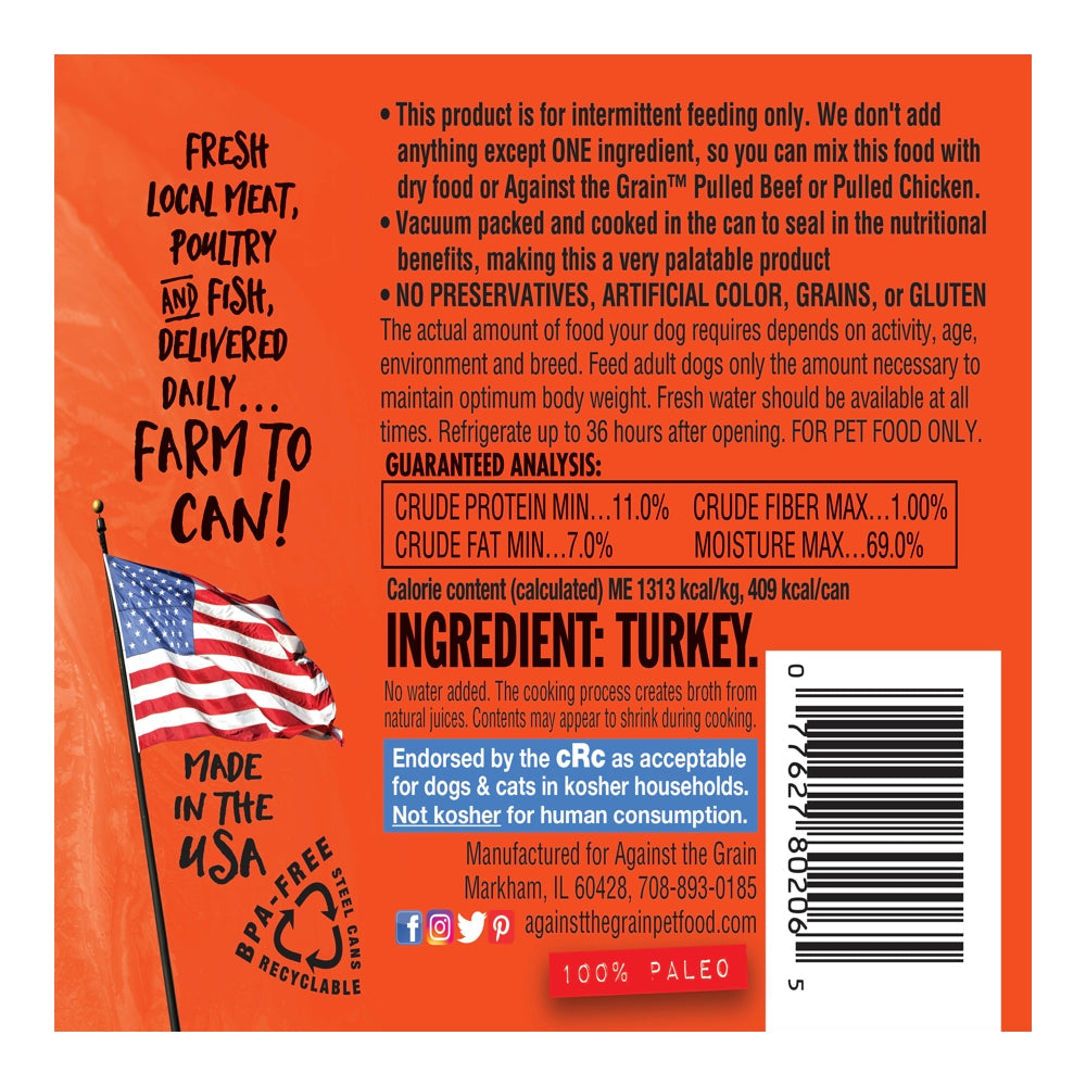 Against The Grain All Life Stages Nothing Else! 100% Turkey Wet Dog Food (11oz) - Majestic Pet Kingdom
