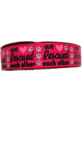 We Rescued Each Other Nylon Dog Collar
